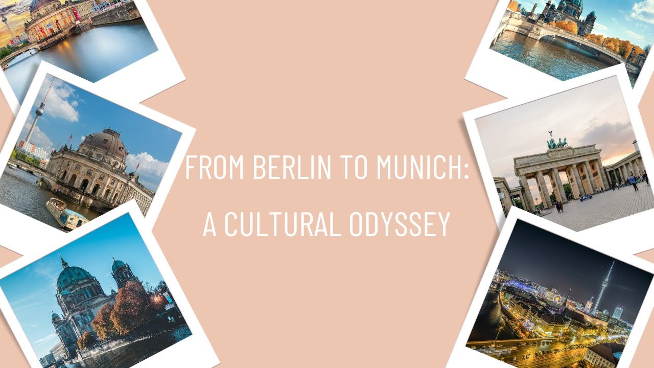 Viajo LC - From Berlin to Munich A Cultural Odyssey