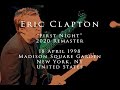 Eric Clapton 18 April 1998 New York City MSG Complete Show 2020 Remaster