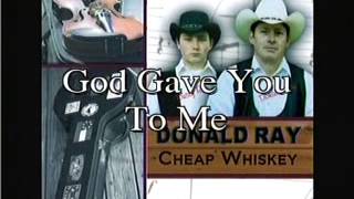Donald Ray God Gave You To Me