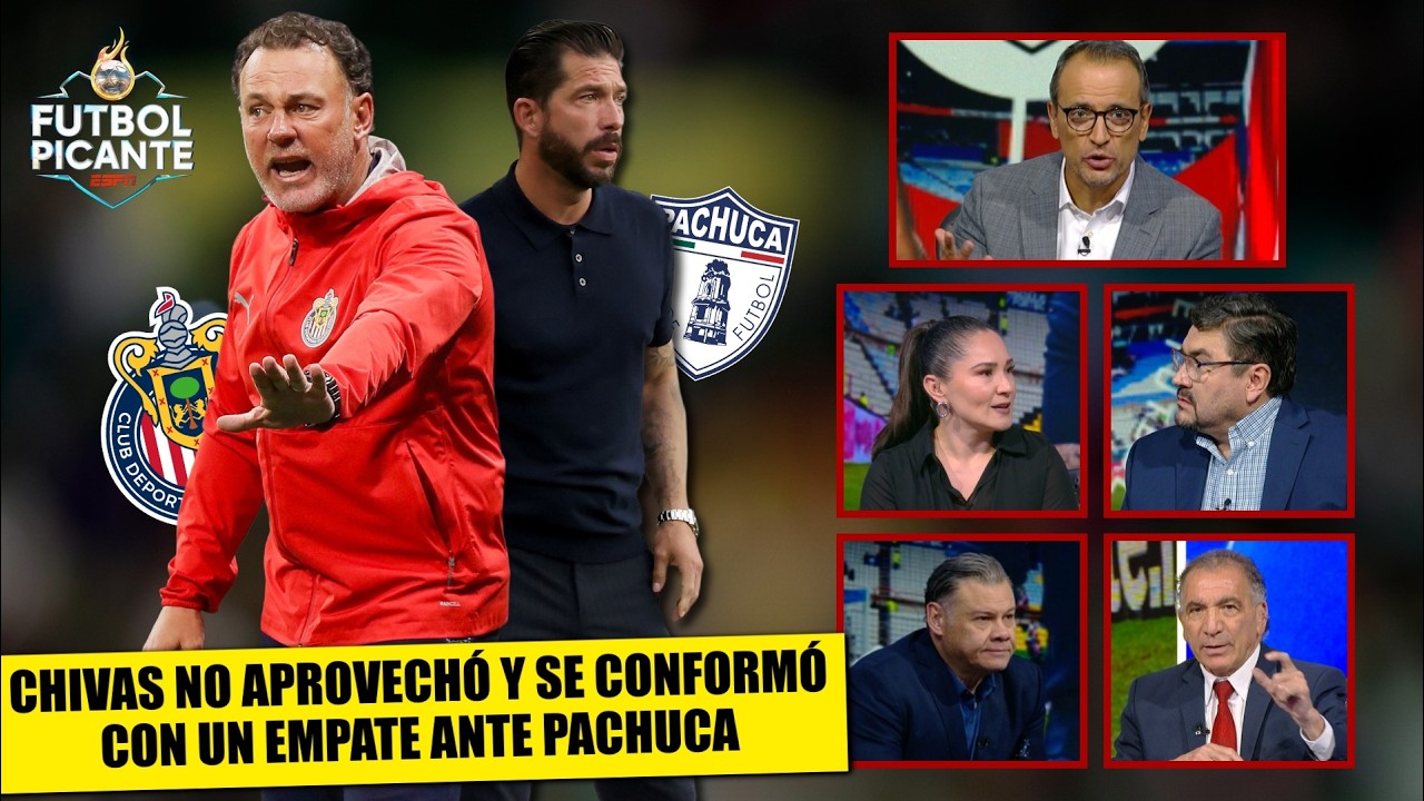 LAS CHIVAS SE CONFORMARON con el empate 1-1 vs PACHUCA, que fue SUPERIOR en LIGA MX | Futbol Picante