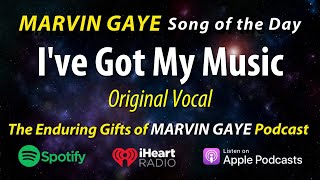 Marvin Gaye I&#39;ve Got My Music (Original Vocal)