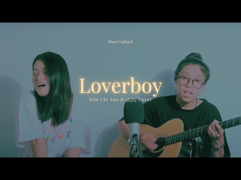 lover boy | phum viphurit | kim chi sun x qqq