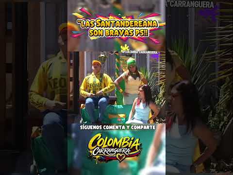 las santandereana son bravas ps!! nos se diga más#santander #bucaros #carranga #labonita