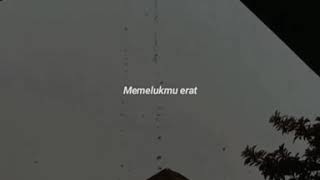 Download lagu Story Wa Terbaru 2020!!!Memelukmu Erat (Aku Lelakimu)|Story Wa Kekinian mp3