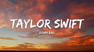 Taylor Swift – Down Bad (Lyrics)