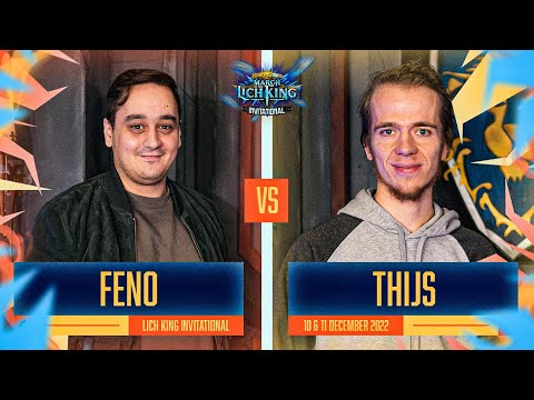 FENO VS THIJS [GRAND FINAL - LICH KING INVITATIONAL]