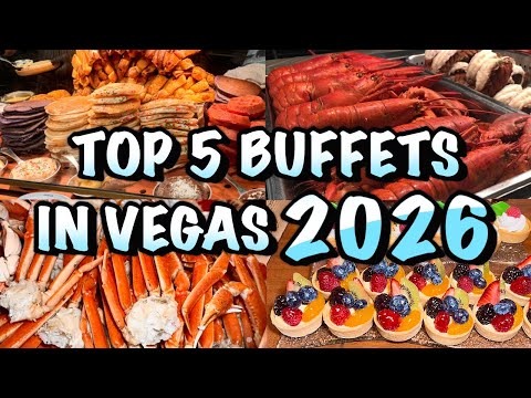 TOP 5 BUFFETS in LAS VEGAS for 2026 | Seafood, Steak & More!