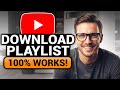 How To Download Playlist From YouTube 100 WORKS FAST EASY YouTube Playlist Download