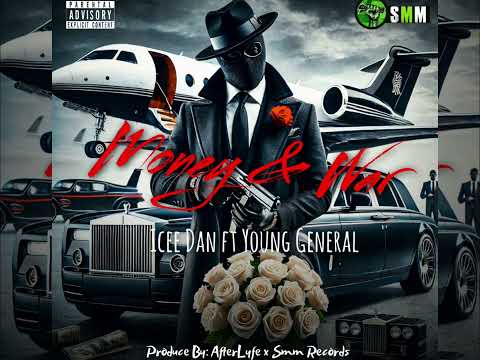 Icee Dan ft Young General - Money & War (Official Audio)