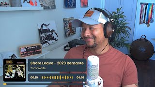 Tom Waits- Shore Leave REACTION AND REVIEW