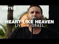 Heart Like Heaven - Hillsong UNITED - Live in Israel