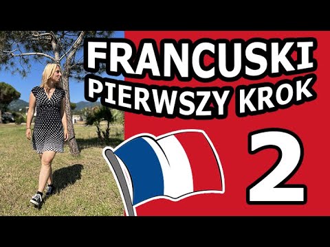 Francuski dla początkujących - Lekcja 2