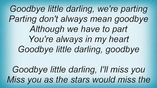 Iris Dement - Goodbye Little Darling Lyrics
