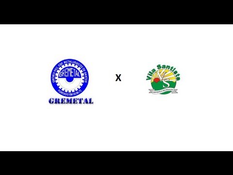 gremetal x vila santista sub 7