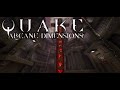 Quake Arcane Dimensions (PC) Unlocked and Beat Secret Stage 18 Feb 2025