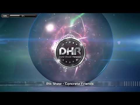 Rik Shaw - Concrete Friends - DHR