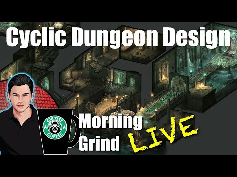 Cyclic Dungeon Design and Generation - Morning Grind # 143 (28 March 2023)