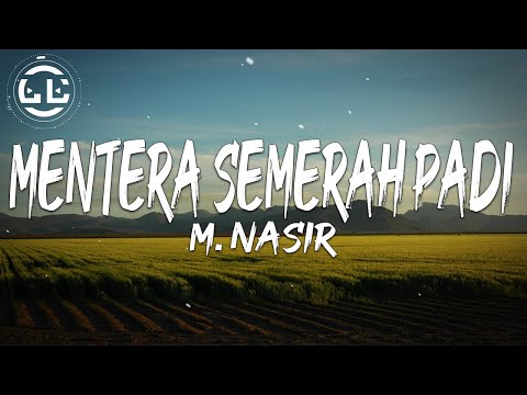 M. Nasir - Mentera Semerah Padi (Lyrics)
