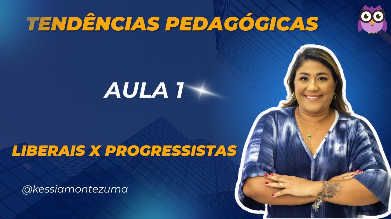 #conhecimentospedagógicos Tendências Pedagógicas  - Aula 1/8