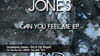 Louisiana Jones - Do It Up Royal - Low Pass Records (LPR008)
