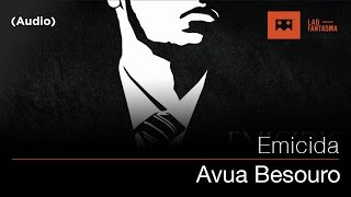 Emicida - Avua Besouro (Audio)