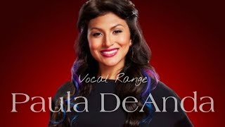 Paula DeAnda's Vocal Range: E3 - F#5 - G#6