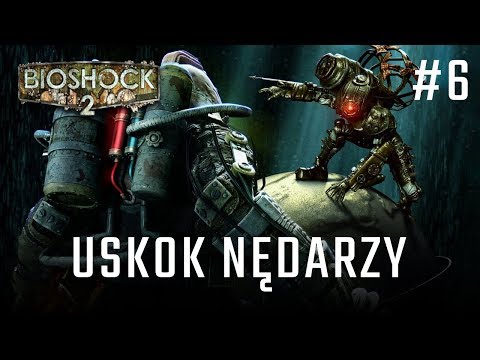 Bioshock 2 odc. 6 - USKOK NĘDARZY
