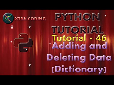 Python Tutorial Tutorial 46 Dictionaries In Python Adding And Deleting Data Dictionaries