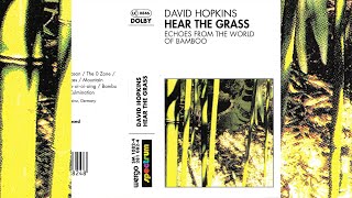 David Hopkins - Hear The Grass [Full Album World / Folk / Minimal / Ambient Music Cassette 1991]