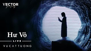 Hư Vô (Live) - Vũ Cát Tường | Track 3 EP Vi Nhất