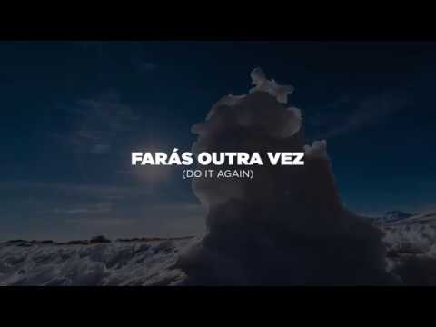 Farás Outra Vez (Do It Again) | Elevation Worship | Maycon Del Boni