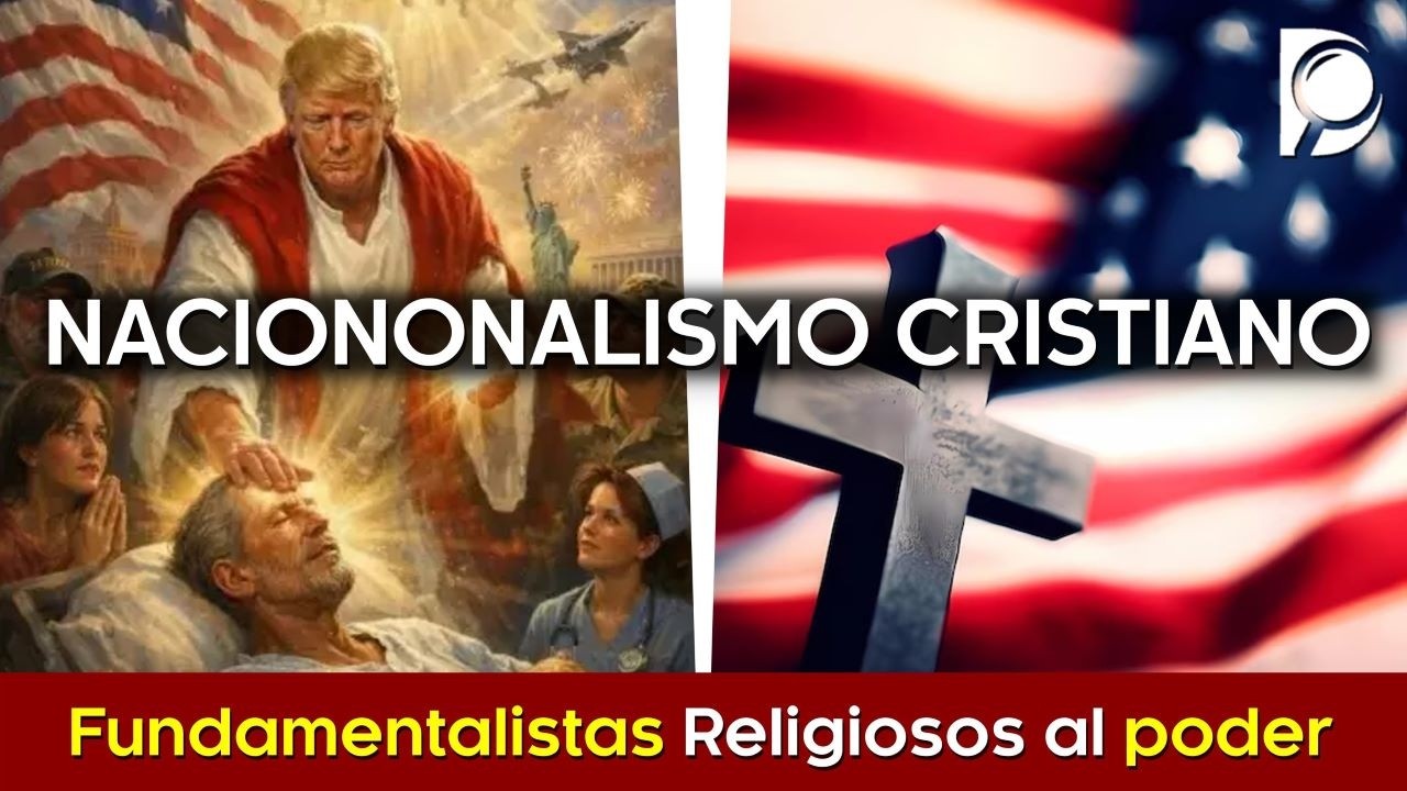 Nacionalismo Cristiano 🎚️ Fundamentalistas Religiosos al poder