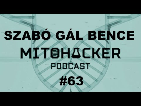 MITOHACKER PODCAST #63 - Szabó Gál Bence