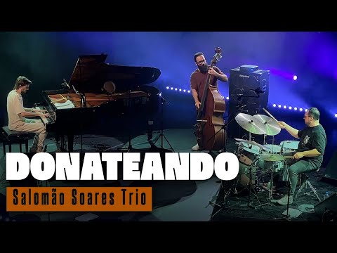 'Donateando' | Salomão Soares Trio | Ao vivo no Sesc Pompeia
