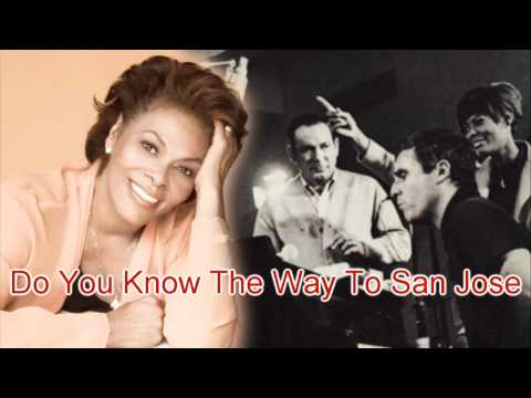 Burt Bacharach / Dionne Warwick ~ Do You Know The Way To San Jose