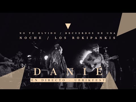 Danié - No te olvido / recuerdos de una noche / los rokipankis