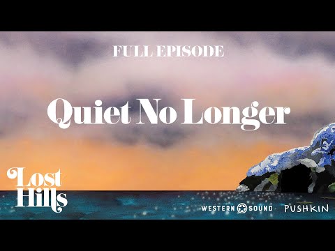 Episode 2: Quiet No Longer | Lost Hills: Dead in the Water