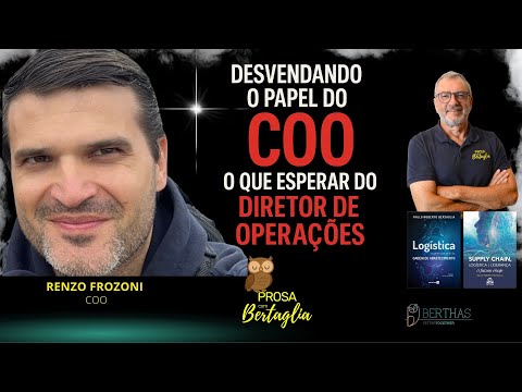 510 -  DESVENDANDO O PAPEL DO COO: O QUE ESPERAR DO DIRETOR DE OPERAÇÕES | RENZO FROZONI