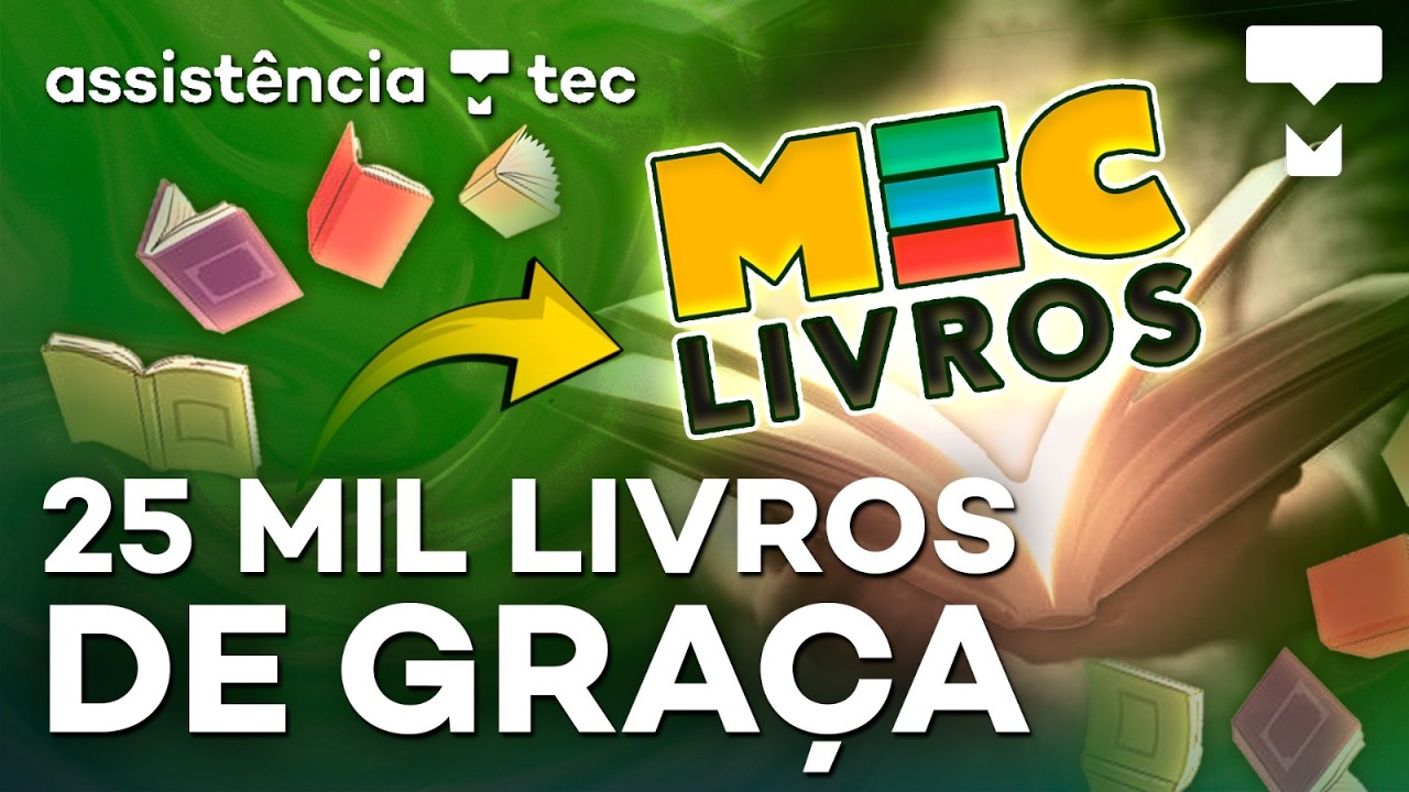 MEC LIVROS LIBEROU Mais de 25 Mil Livros Grátis #AssistênciaTec 195