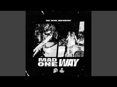 Mad One Way
