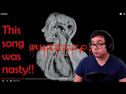 Metalhead reacts to Mugxtsu "Mutation"