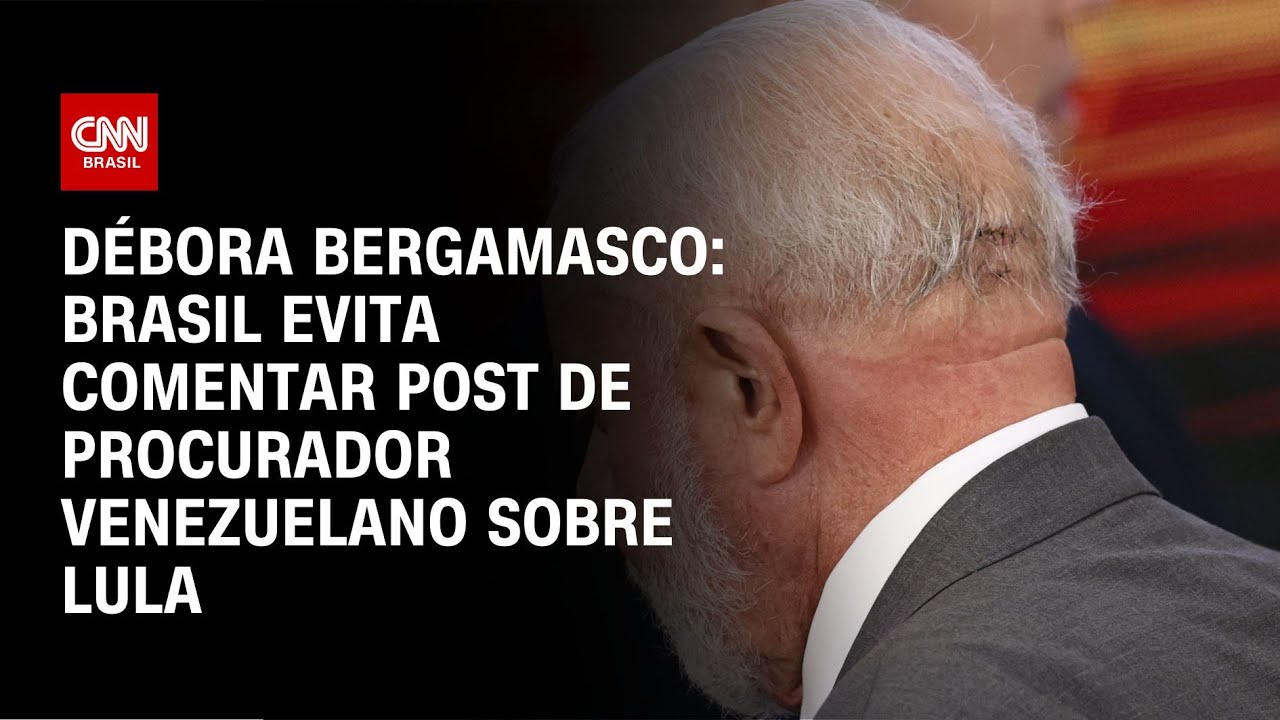Débora Bergamasco: Brasil evita comentar post de procurador venezuelano sobre Lula | AGORA CNN
