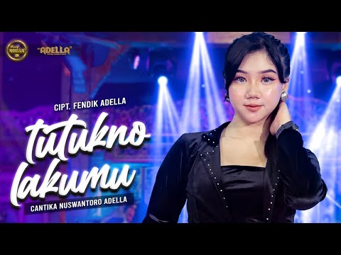 TUTUKNO LAKUMU - Cantika Nuswantoro Adella - OM ADELLA