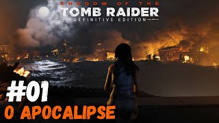 Shadow of the Tomb Raider #01 O Inicio do Apocalipse | PT-BR