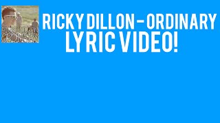Ricky Dillon - Ordinary (Lyric Video)