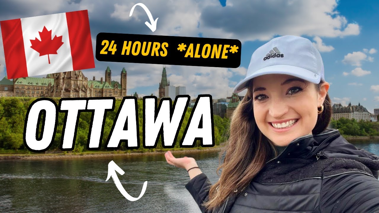How to Spend 24 Hours in Ottawa, Canada! One-Day Itinerary