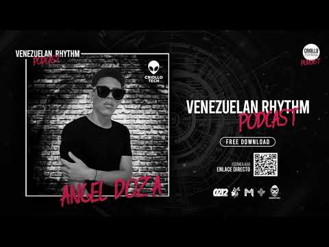 AFRO HOUSE VENEZUELA 2020 MIX - ANGEL DOZA - PODCAST: VENEZUELAN RHYTHM #001 #TECH #AFRO #HOUSE