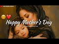 Mothers Day Status 2026 ️ Happy Mothers Day Status