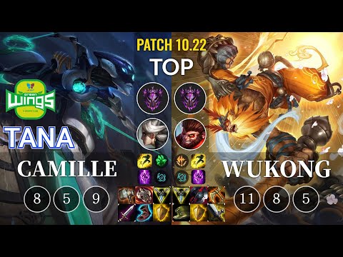 JAG TaNa Camille vs Wukong Top - KR Patch 10.22