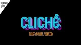 Clichê - DAY feat. VITÃO (letra/legendado)